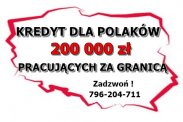 KREDYT DO 200 000 zł – DLA PRACUJĄCYCH ZA GRAN