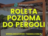 Roleta pozioma do pergoli Pergotenda ,zadaszenie t