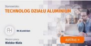 TECHNOLOG DZIAŁU ALUMINIUM