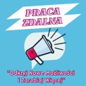 Praca Zdalna w Marketingu Internetowym–Twój Klu