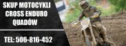 SKUP CROSSÓW CROSS CROSSY ENDURO QUADY