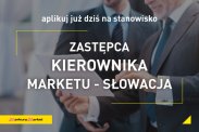 Zastępca Kierownika Marketu - Słowacja