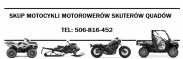 SKUP MOTOCYKLI MOTOROWERÓW MOTORÓW SKUTERÓW QUA