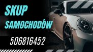 SKUP SAMOCHODÓW: OSOBOWYCH -DOSTAWCZYCH -BUSÓW