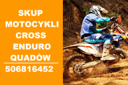 SKUP MOTOCYKLI CROSS CROSSÓW ENDURO QUADÓW ATV