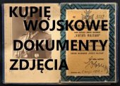 KUPIĘ WOJSKOWE DOKUMENTY,ZDJĘCIA,LEGITYMACJE