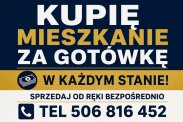 SKUP MIESZKAŃ *MIESZKANIA *MIESZKANIE DO REMONTU