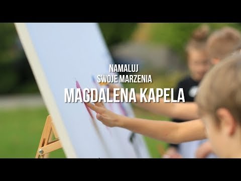Magdalena Kapela - namaluj marzenia.