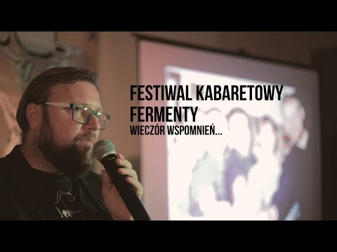 Festiwal Kabaretowy Fermenty.