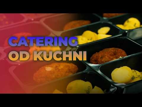 Od kuchni do klienta - kulisy świata cateringu