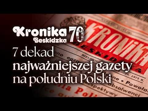 DOKUMENT „Kronika Beskidzka”. 70 lat historii