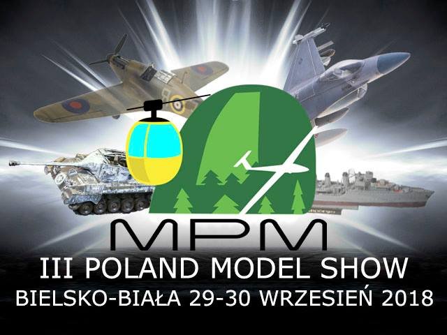 III Międzynarodowy Przegląd Modelarski – Poland Model Show 2018