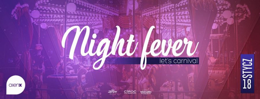 Night fever – carnival session