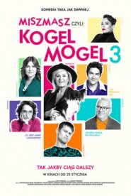 Miszmasz, czyli Kogel Mogel 3 – Kino Kobiet