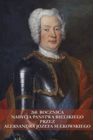 Wystawa z okazji 260 rocznicy nabycia państwa bielskiego