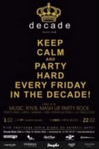 Keep calm and party hard "Friday" in the Decade
