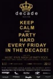 Keep calm and party hard "Friday" in the Decade