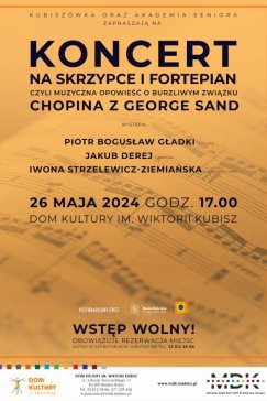 Na skrzypcach i fortepianie o związku Chopina i George Sand